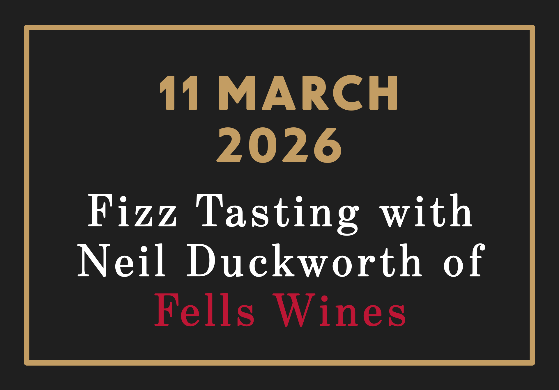 11th March 2026 Fizz with Fells Wines Tasting